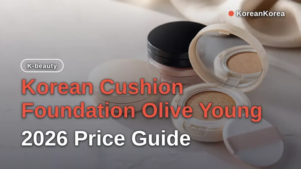 Korean Cushion Foundation Olive Young: 2026 Price Guide