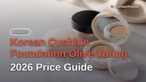 Korean Cushion Foundation Olive Young: 2026 Price Guide