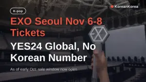 EXO Seoul Nov 6-8 Tickets: YES24 Global, No Korean Number