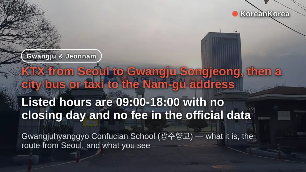 Gwangjuhyanggyo Confucian School: Hours, Route From Seoul