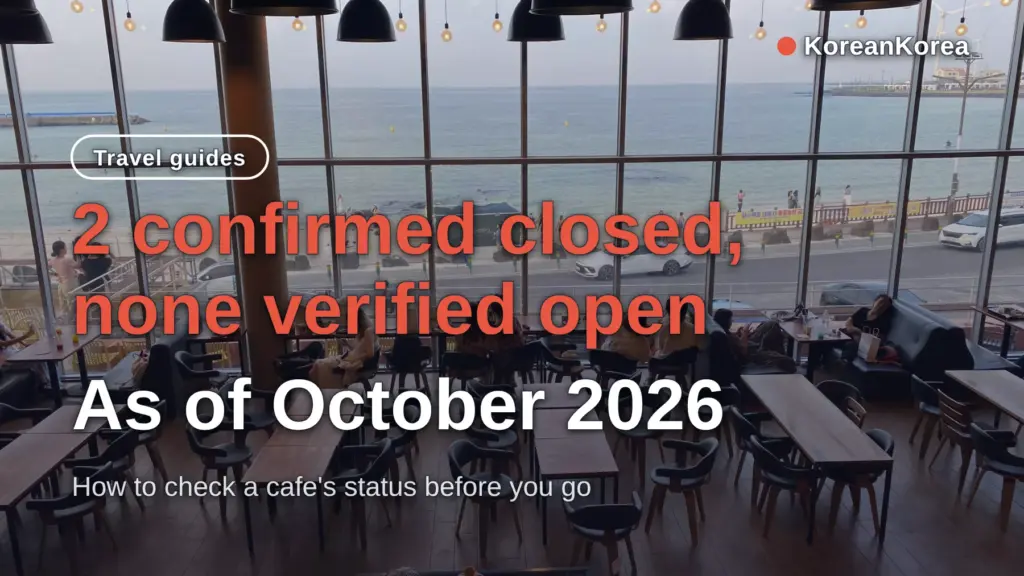 Celebrity Cafes in Korea: Open or Closed? (October 2026 Check)