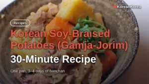 Korean Soy-Braised Potatoes (Gamja-Jorim): 30-Minute Recipe