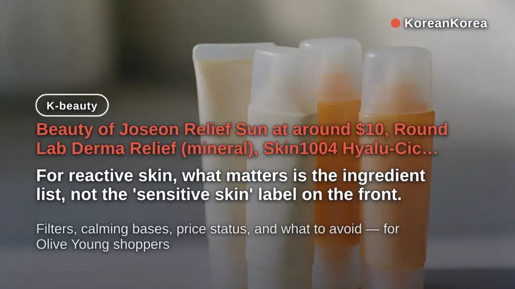 Korean Sunscreen for Sensitive Skin: 4 Picks Under $15