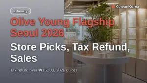Olive Young Flagship Seoul 2026: Store Picks, Tax Refund, Sales
