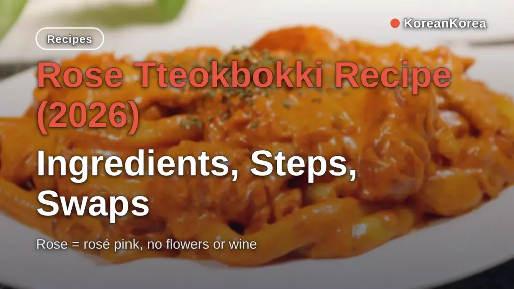 Rose Tteokbokki Recipe (2026): Ingredients, Steps, Swaps