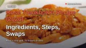 Rose Tteokbokki Recipe (2026): Ingredients, Steps, Swaps